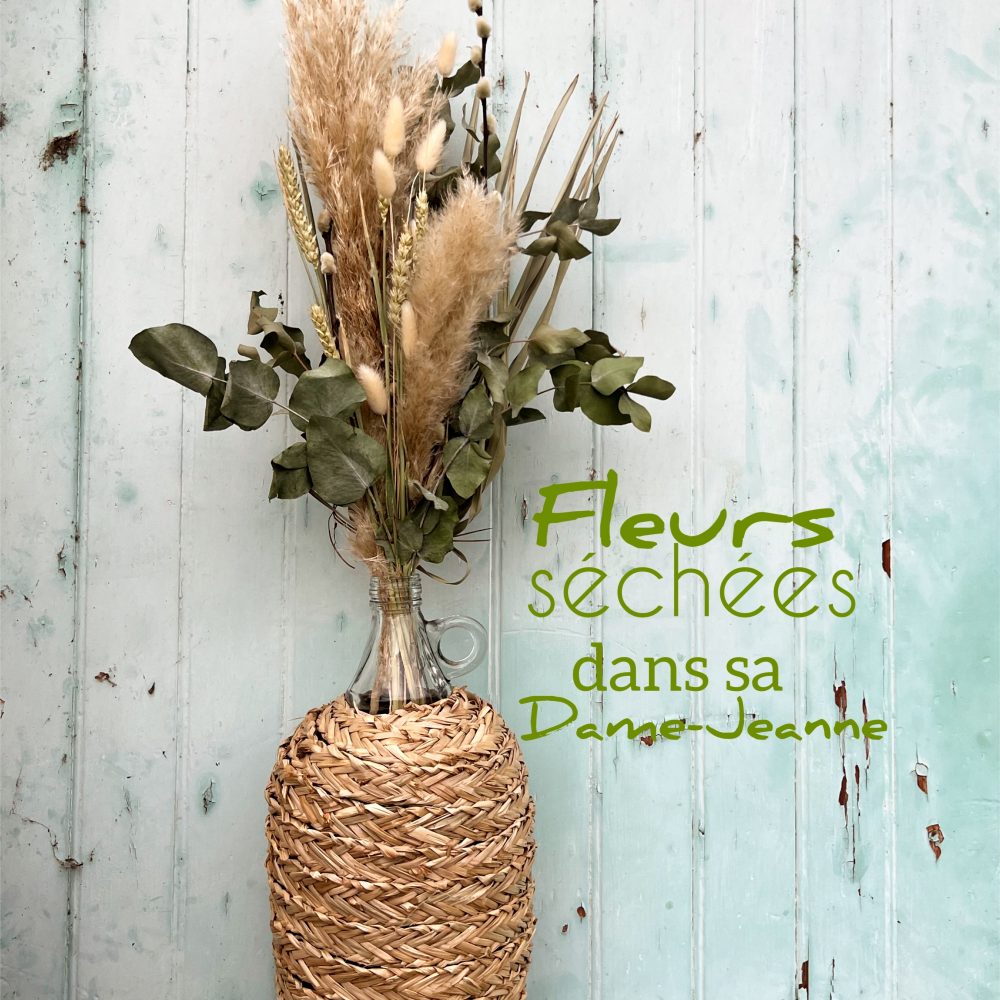 Bouquet de fleurs séchées dans sa Dame-Jeanne, par Demoras Fleuriste, fleuriste à Roanne