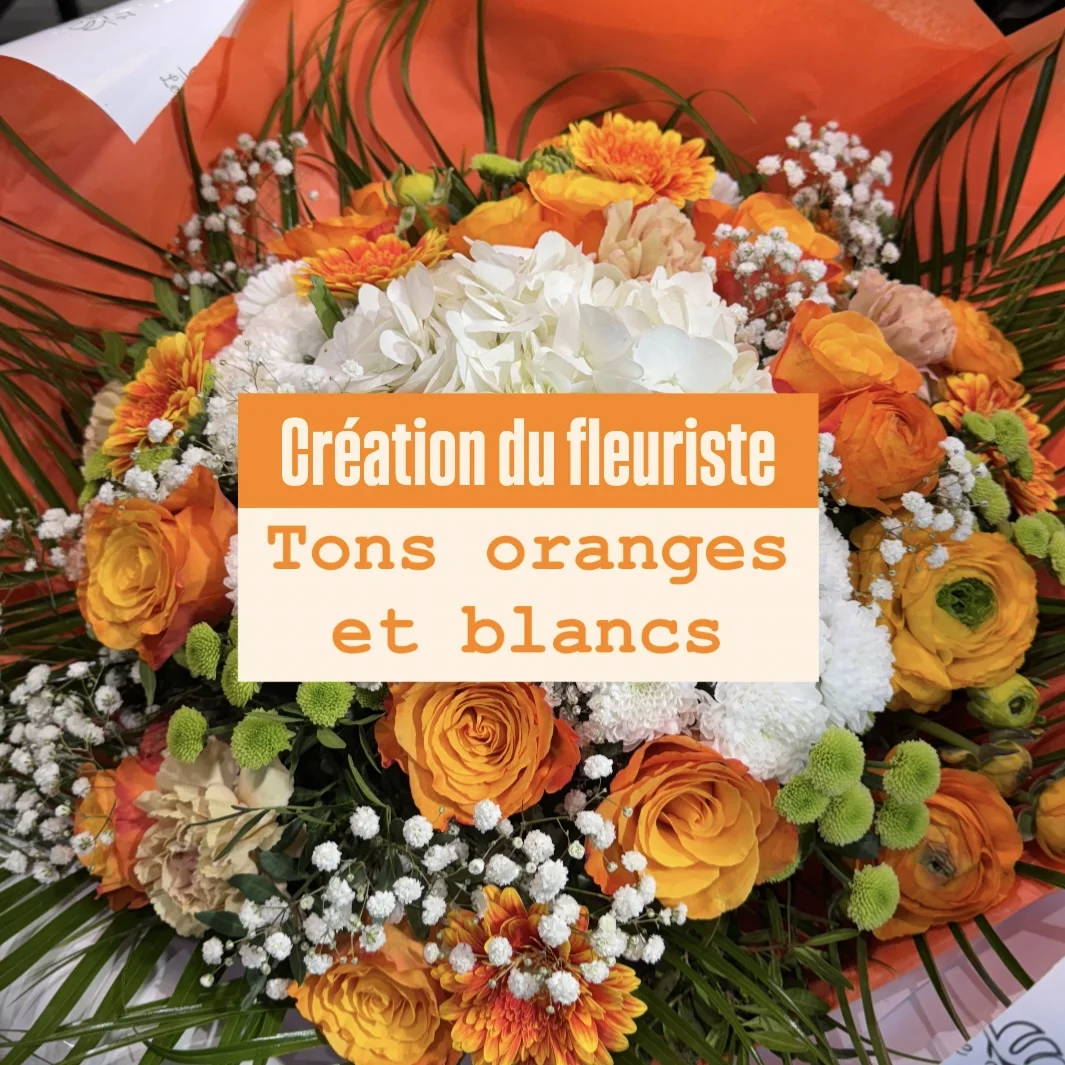 Bouquet du fleuriste Orange, par Le Monstera, fleuriste à Les Pavillons-sous-Bois