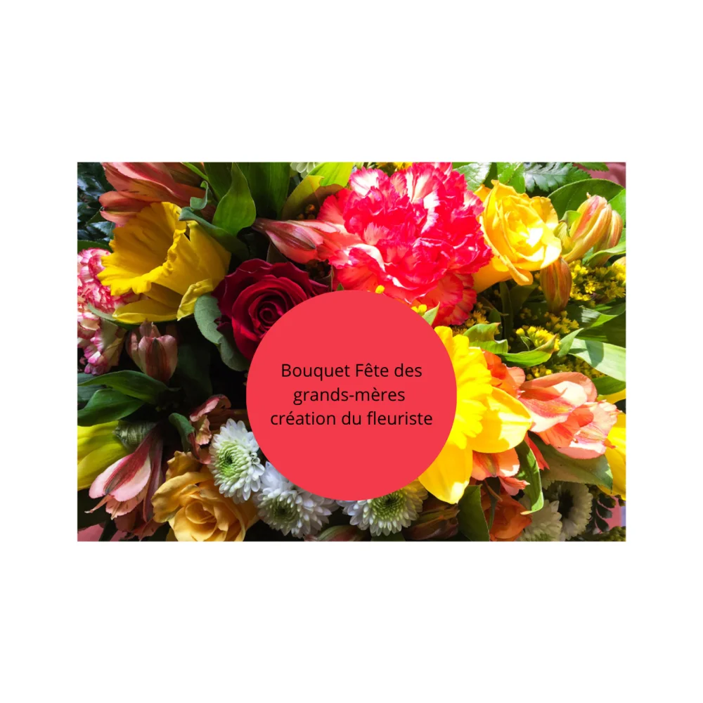 Bouquet Fête des Grands-Mères, par Fleurs de Lotus, fleuriste à Le Havre